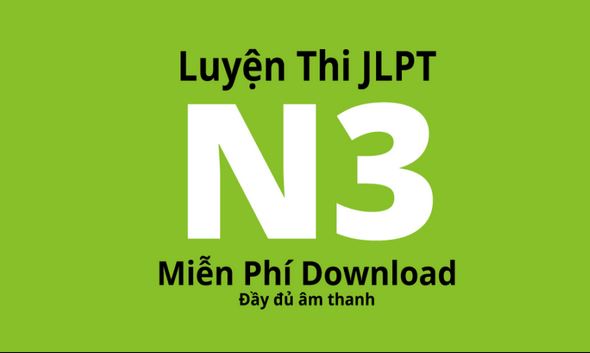 Tổng hợp tài liệu ôn thi JLPT N3